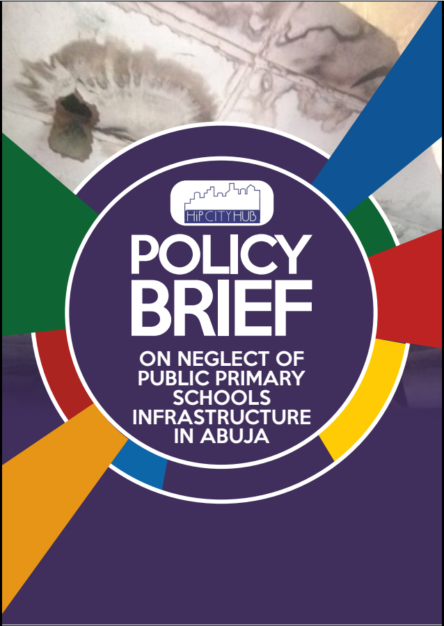 Policy Brief on Neglect of Public Primary Schools Infrastructures in Abuja